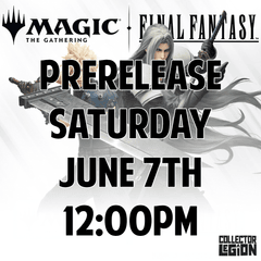 [MTG] Final Fantasy Prerelease - SATURDAY June 7th @ 12:00pm